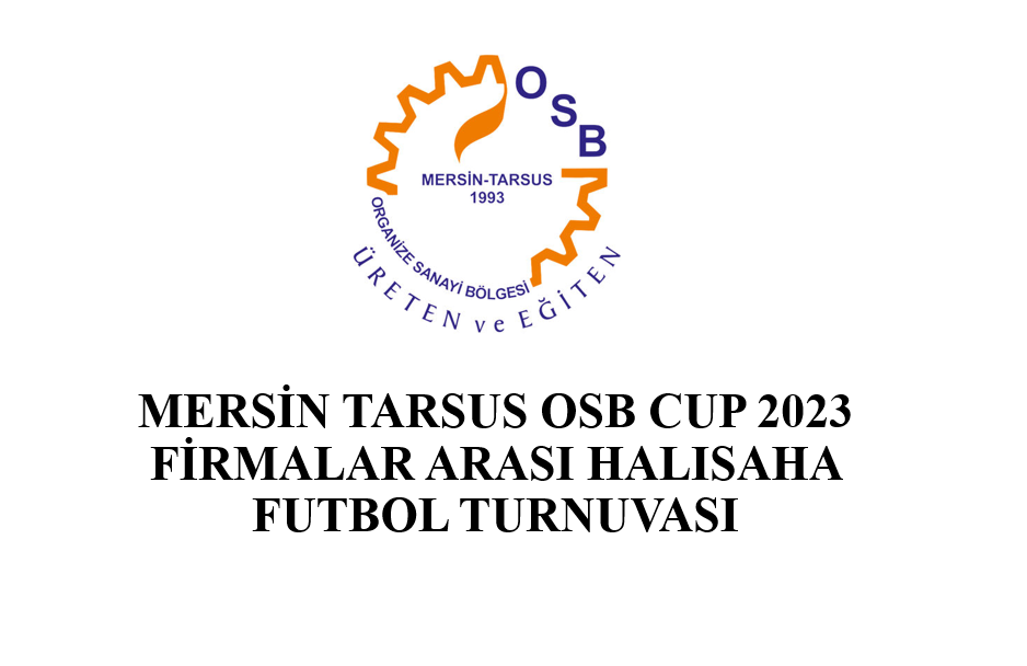 Mersin Tarsus OSB CUP 2023 Firmalar Arası Halı Saha Futbol Turnuvası